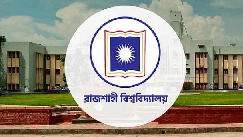 রাজশাহী বিশ্ববিদ্যালয়ে চাকরি রাজশাহী বিশ্ববিদ্যালয়ে চাকরি